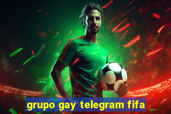 grupo gay telegram fifa